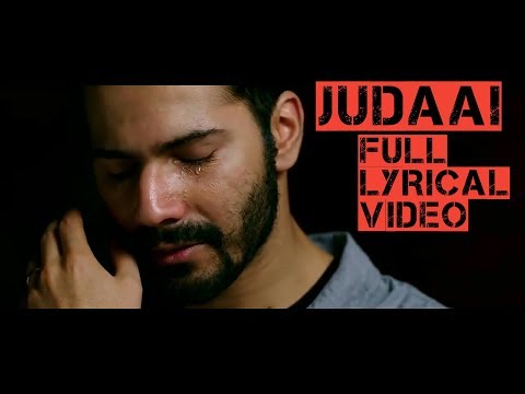 Judaai (Badlapur) : Full Lyrical Video With English Translation