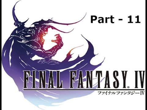 Let's Play Final Fantasy IV Part 11: Rydia's On Fire