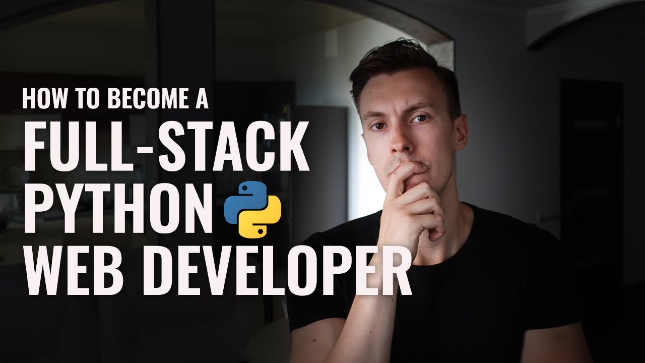 How to become a Full-Stack Python Web Developer