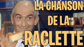 LA CHANSON DE LA RACLETTE