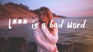 Kiiara - L*** Is A Bad Word