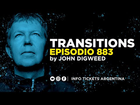 John Digweed - Transitions 883 (with Captain Mustache) | 03.08.2021