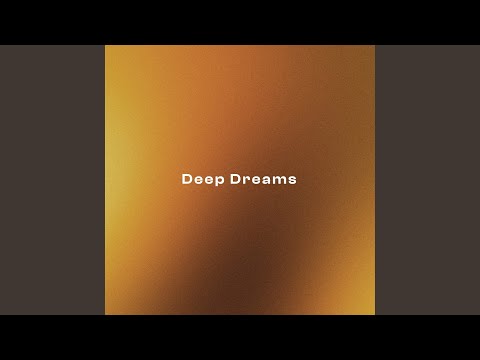 Deep Dreams