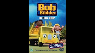 Opening to Bob the Builder Speedy Skip 2003 UK DVD