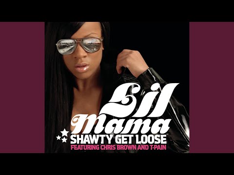 Shawty Get Loose (23 Deluxe Remix)