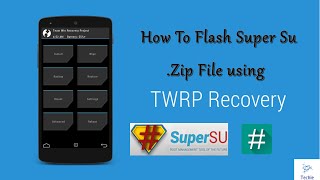 Download the video "How to flash Super Su .Zip file using TWRP Recovery & Root any android device."
