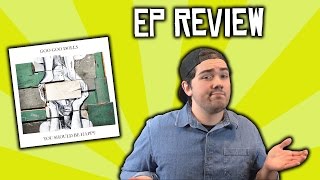 The Goo Goo Dolls - You Should Be Happy EP Review