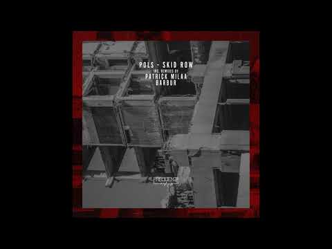 POLS - Skid Row (Patrick Milaa Remix)