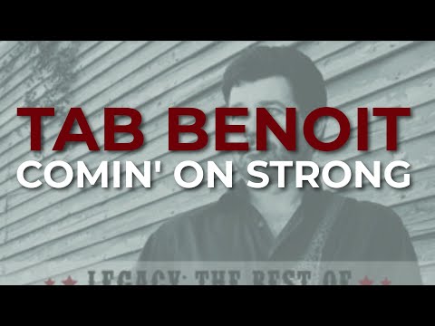 Comin' On Strong - Tab Benoit