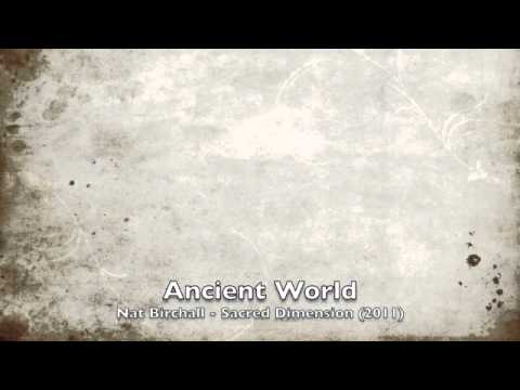 Ancient World - Nat Birchall