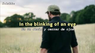 Blink of an eye | Sub Inglés y Español