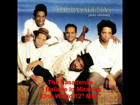 The Pasadenas - I Believe In Miracles (One World Mix)