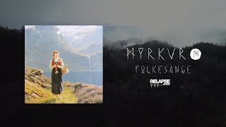 MYRKUR - Folkesange [FULL ALBUM STREAM]