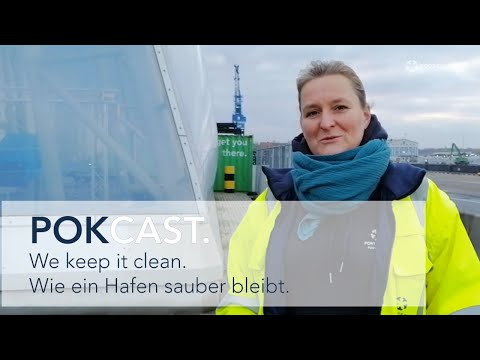 POK.CAST 06 - We keep it clean. Wie ein Hafen sauber bleibt.
