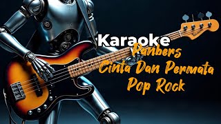 Download lagu Panbers - Cinta Dan Permata Karaoke Pop Rock mp3