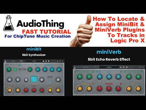 Fast Tutorial: AudioThing MiniBit & MiniVerb Chiptune Plugins in Logic Pro X How To Assign & Locate