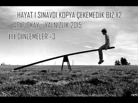Arif Okay  -  Yalnızlık 2015