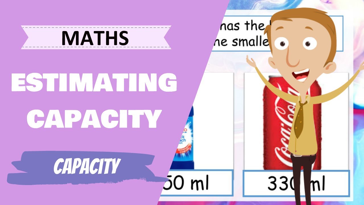 Maths - Estimating Capacity (Primary School Maths Lesson)