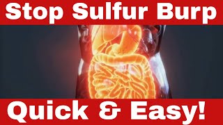 Sulfur Burps Ruining Your Day? Here’s How to Get Rid of Sulfur Burps FAST!