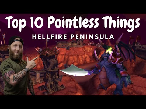 Top 10 Pointless Things In Hellfire Peninsula | TBC Zones | World of Warcraft Classic