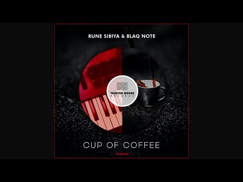Rune Sibiya, Blaq Note - Cup Of Coffee