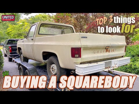 TOP 3 THINGS TO LOOK FOR WHEN BUYING A SQUAREBODY