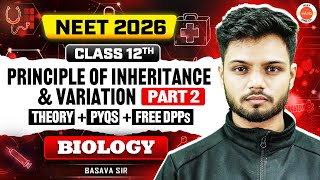 🧬Principle of Inheritance & Variation | Part 2