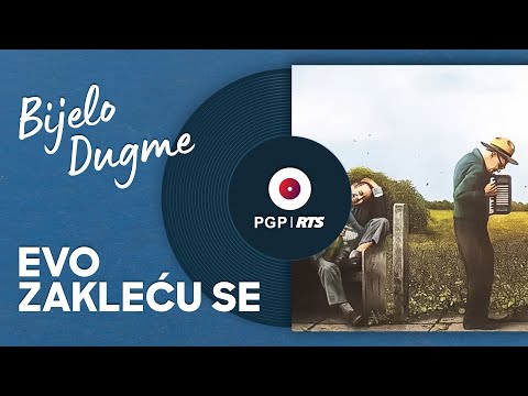 Bijelo Dugme - Evo zakleću se - (Audio 1994) HD