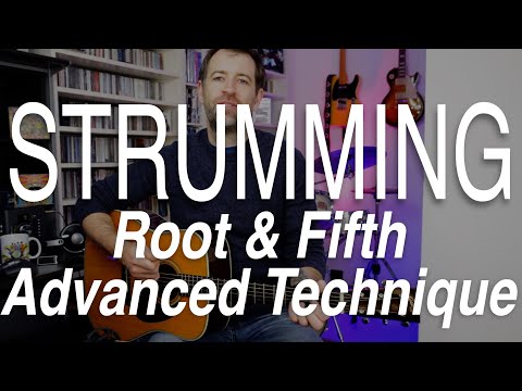 Root & Fifth - Advanced Guitar Strumming Technique