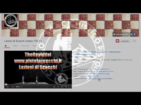 Lezioni di Scacchi - Guida al Canale - TheDaviddol - www.pistoiascacchi.it