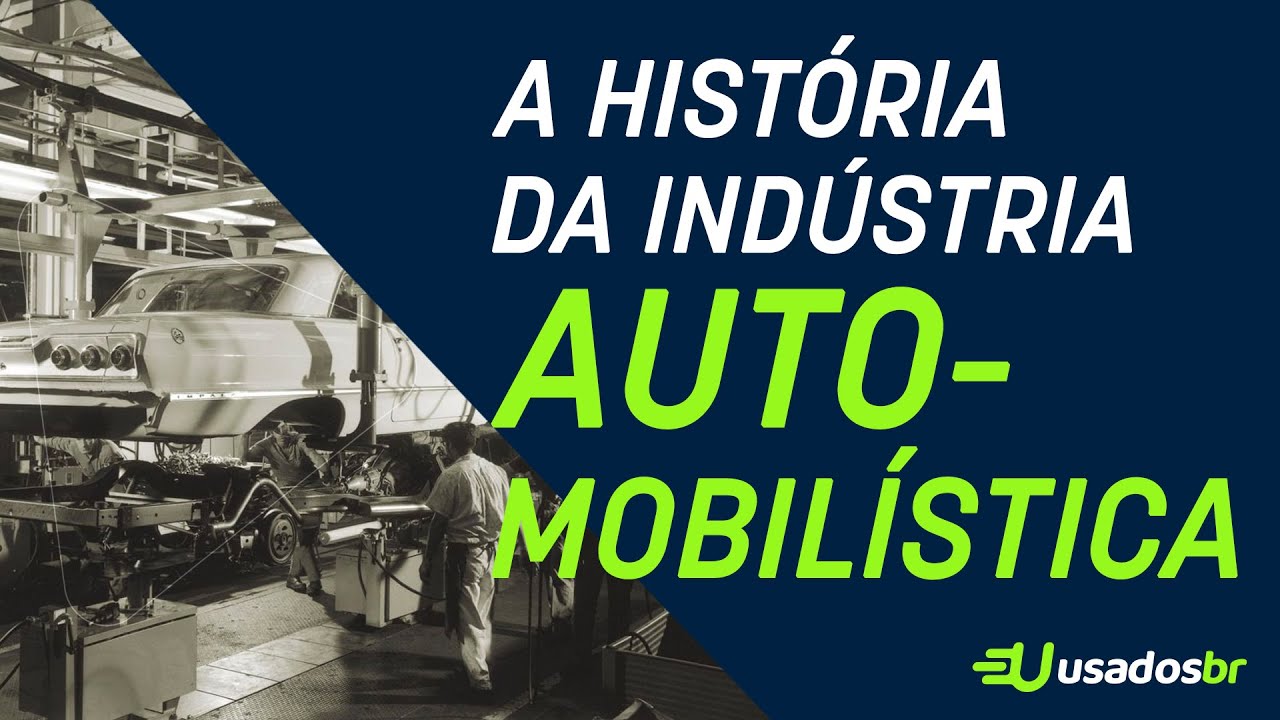 A história da Indústria Automobilística no Brasil