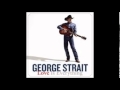 George Strait - I Just Can't Go On Dying Like This
