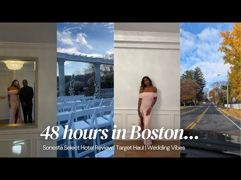 48 HOURS IN BOSTON | MINI TARGET HAUL | SONESTA SELECT BOSTON HOTEL REVIEW | AFRO-CARIBBEAN WEDDING