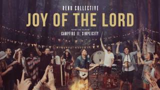 &quot;Joy of The Lord&quot; - Rend Collective (Official Audio)