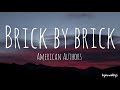 Brick By Brick American Authors Lyric