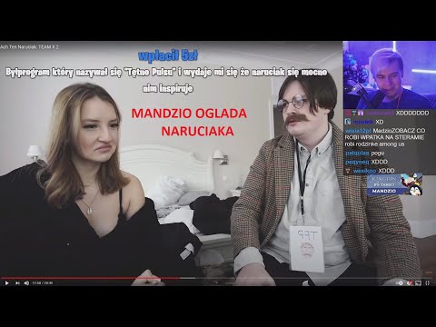 MANDZIO OGLĄDA NARUCIAK ''Ach Ten Naruciak: TEAM X 2''