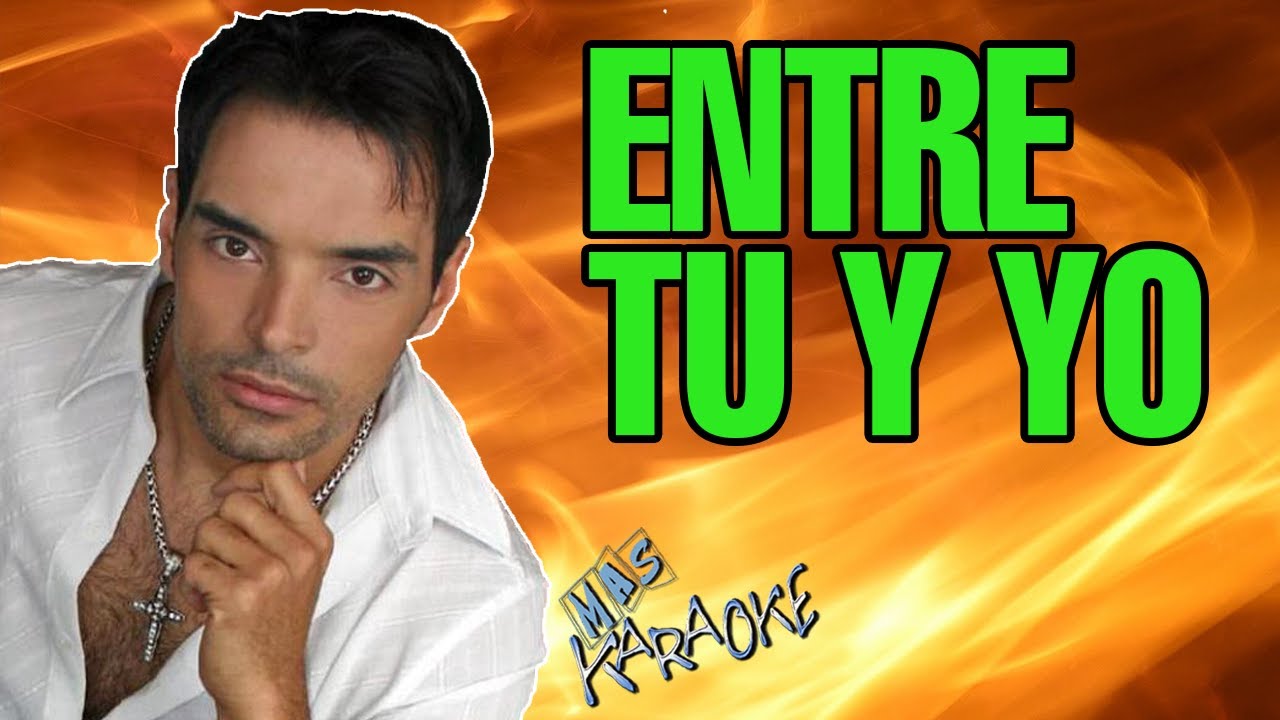 ENTRE TU Y YO