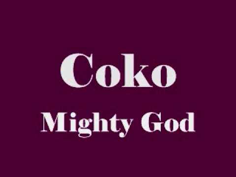 Coko - Mighty God