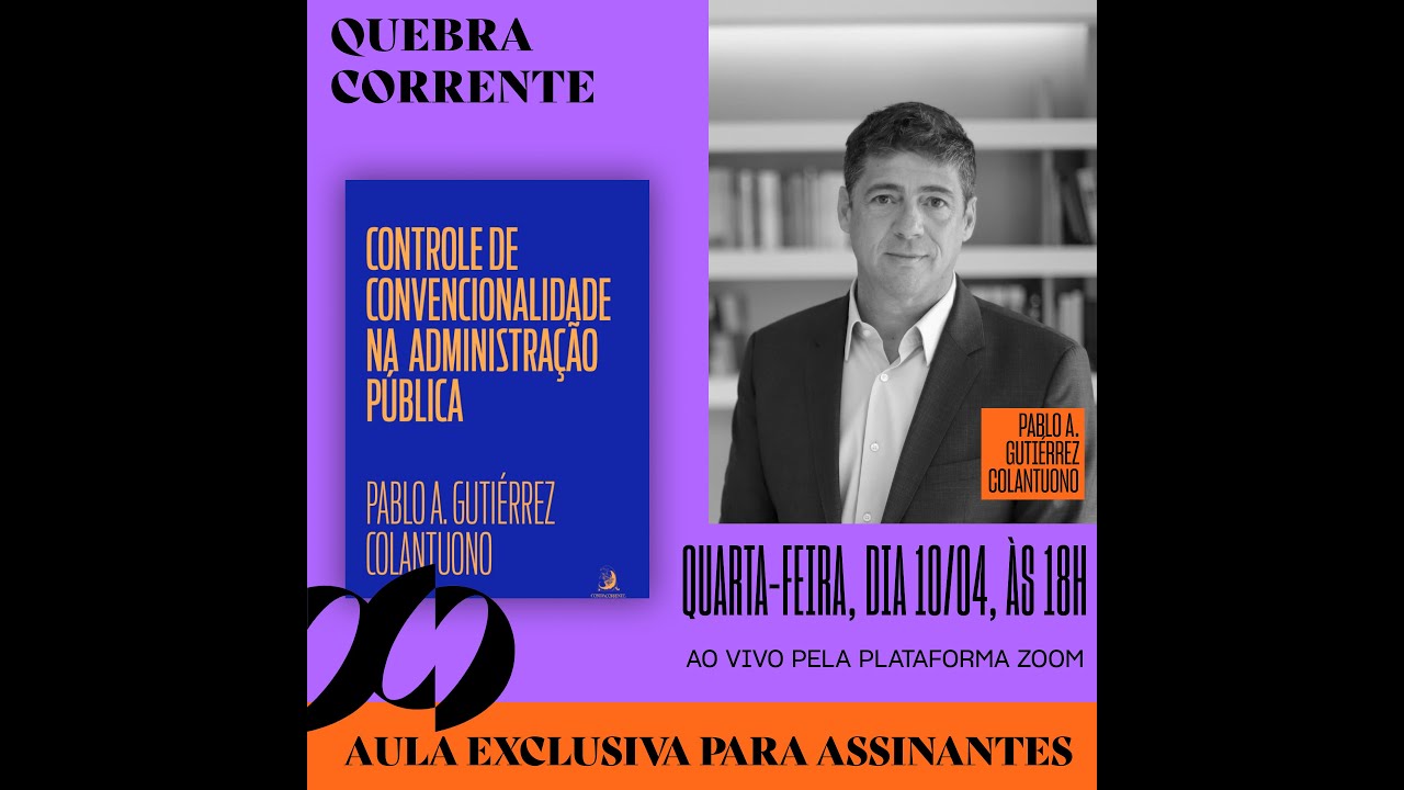 AULA EXCLUSIVA "Controle de convencionalidade na Administração Pública”