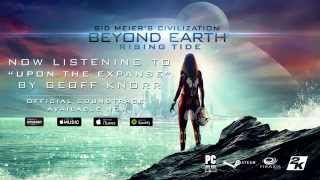 Rising Tide Soundtrack - &quot;Upon the Expanse&quot;