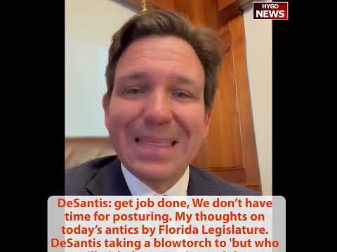 DeSantis on antics by Florida GOPs: We don't have time for posturing; Speaker Perez slams DeSantis