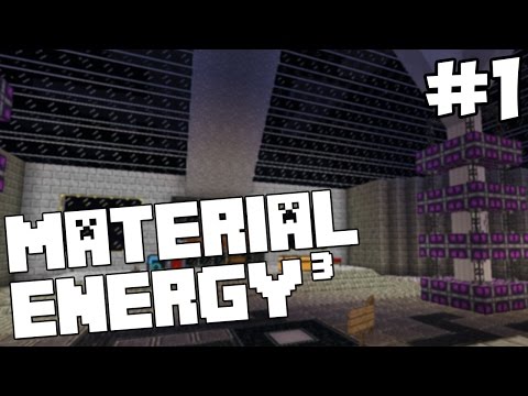 Minecraft: Material Energy^3 - Ep. 1 - "So much Technology!"