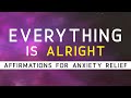 Positive Affirmations To Overcome Anxiety Panic Attacks Fear Stress I AM Affirmations Manifest