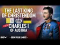 Blessed Karl I Of Austria The Peace Emperor Soon To Be Saints
