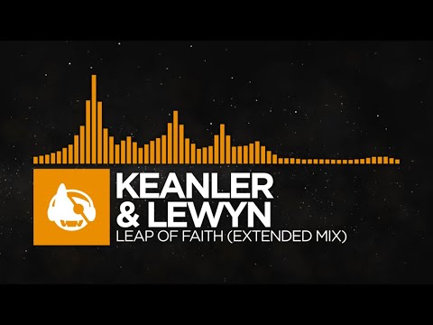 [Melodic House] - Keanler & Lewyn - Leap of Faith (Extended Mix)