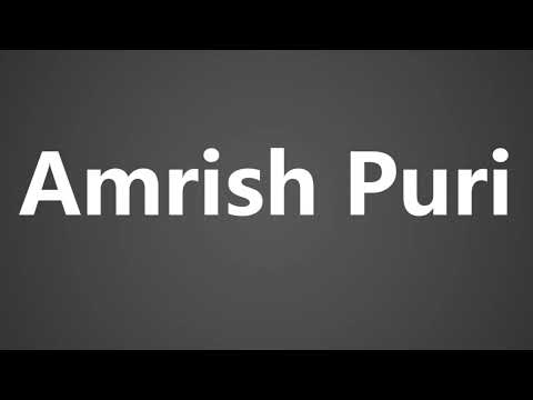 How To Pronounce Amrish Puri