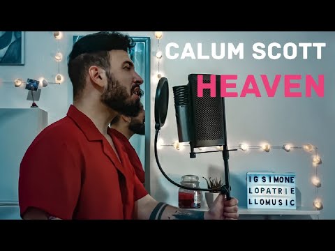 [ COVER ] Heaven - Calum Scott @CalumScottOfficial