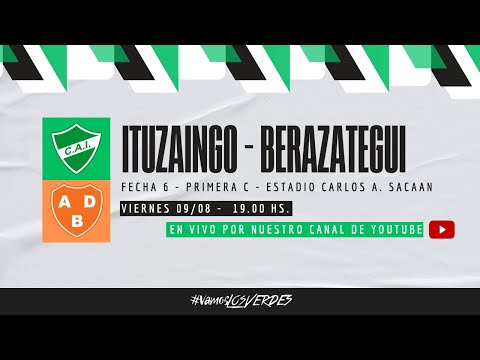 #PRIMERA C | ITUZAINGÓ - BERAZATEGUI EN VIVO | TORNEO CLAUSURA FECHA 6