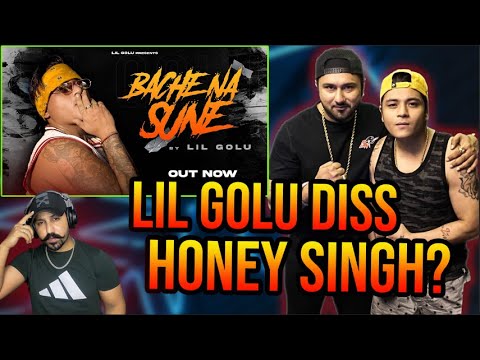 Lil Golu - Bache Na Sune Reaction | Sumit Banga | Yo Yo Honey Singh | Profetesa