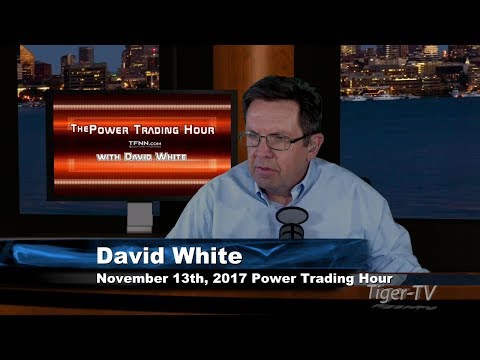 November 13th Power Trading Hour with David White on TFNN 2017